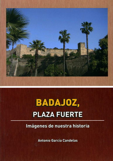 badajoz, plaza fuerte